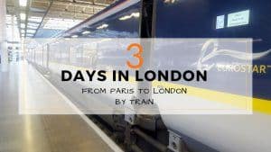 3 Days Paris to London by Train