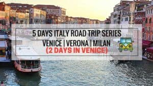 5 Days Road Trip Series - 2 Days in Venice