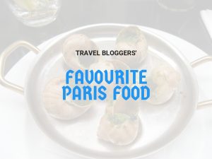 Favourite Paris Food