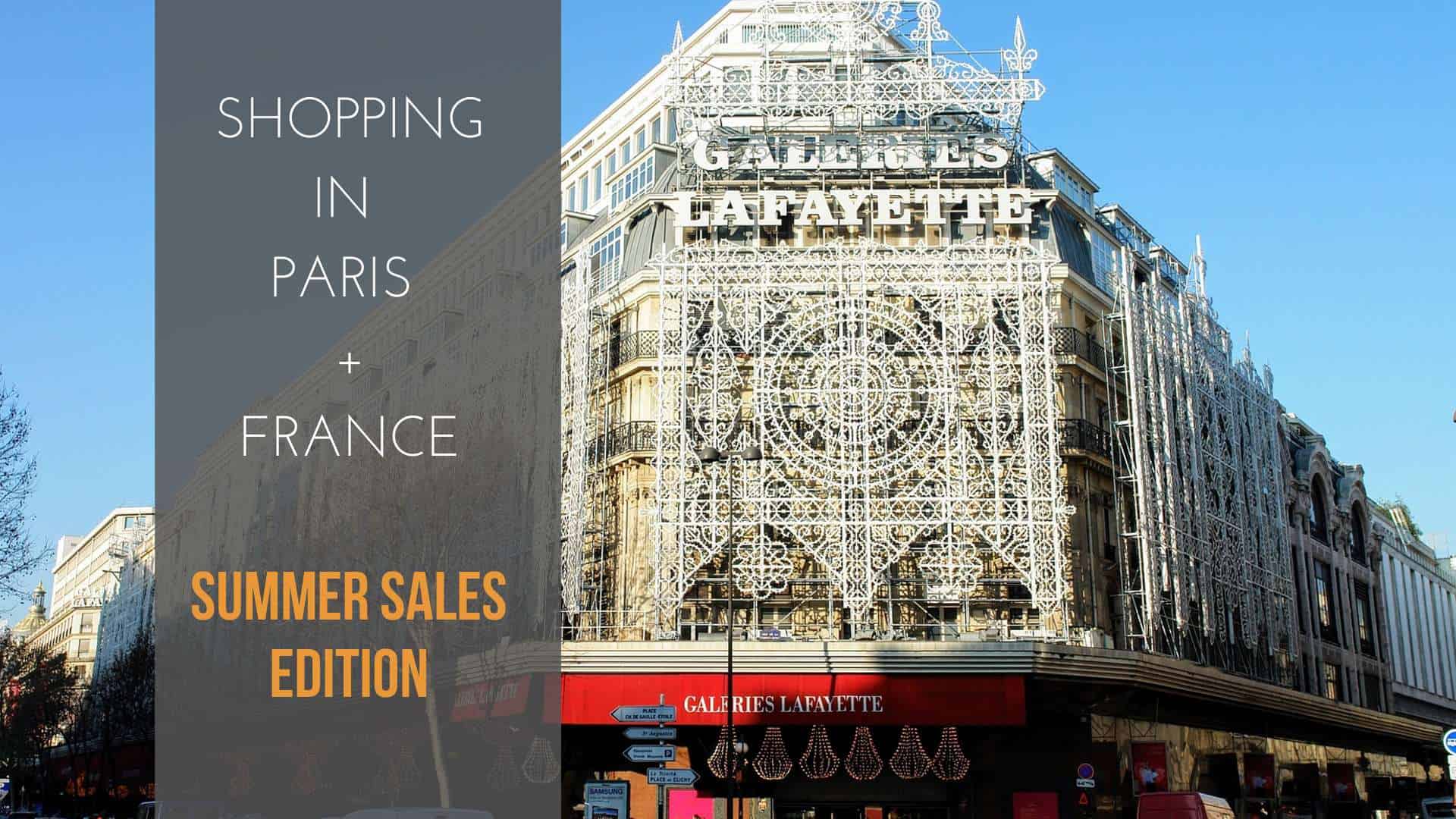Things You Should About Summer Sales in Paris and France Singapore
